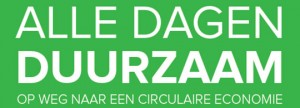 Alle dagen duurzaam, op weg naar een circulaire economie